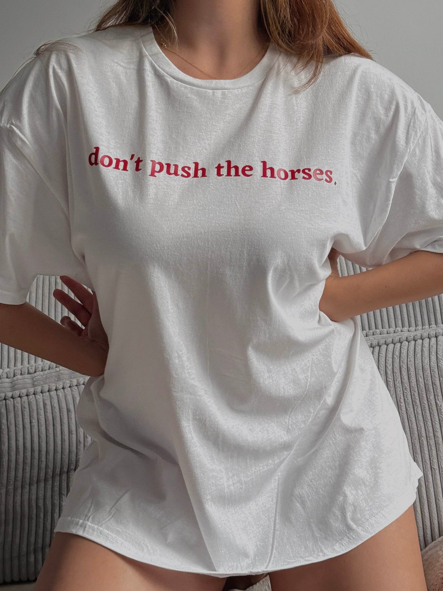 Women T-shirt 'Don't push the horses'